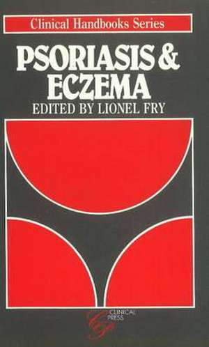 Psoriasis and Eczema de L. Fry