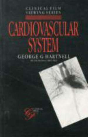 Cardiovascular System de George G. Hartnell