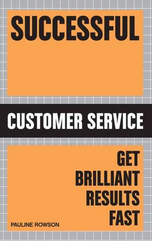 Successful Customer Service de Pauline Rowson