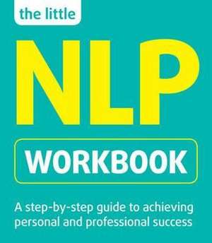 The Little Nlp Workbook de Jeremy Lazarus