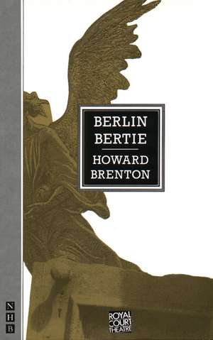 Berlin Bertie de Howard Brenton