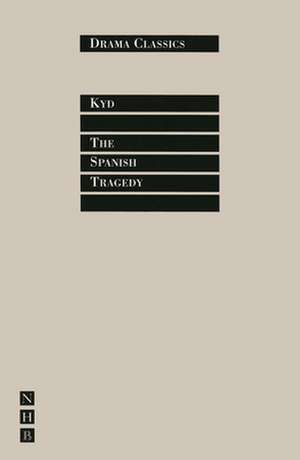 The Spanish Tragedy de Thomas Kyd