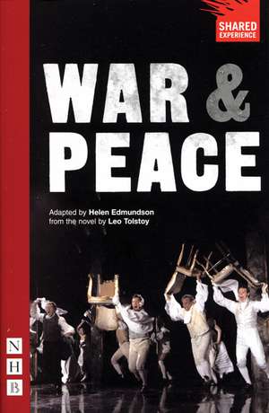 War and Peace de Helen Edmundson