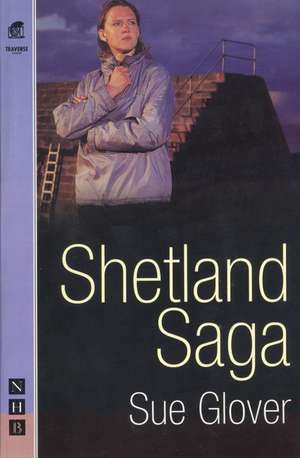 Shetland Saga de Sue Glover