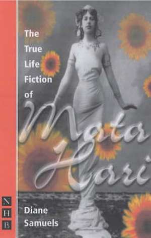 The True Life Fiction of Mata Hari de Diane Samuels