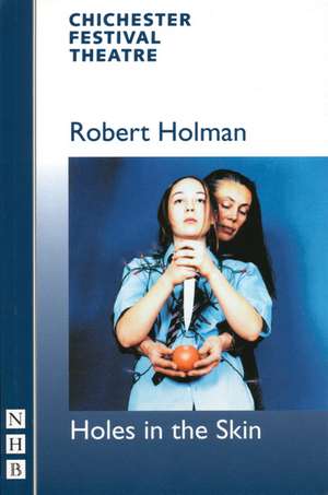 Holes in the Skin de Robert Holman