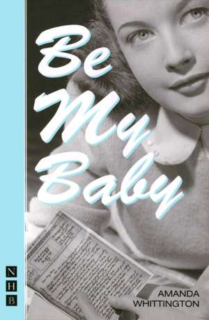 Be My Baby de Amanda Whittington