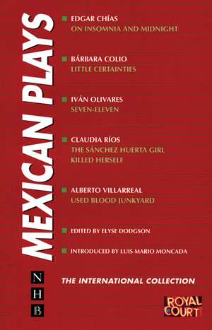 Mexican Plays de Elyse Dodgson