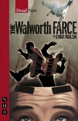 The Walworth Farce de Enda Walsh