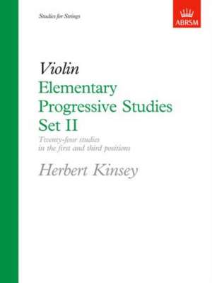 Elementary Progressive Studies, Set II for Violin de Herbert Kinsey