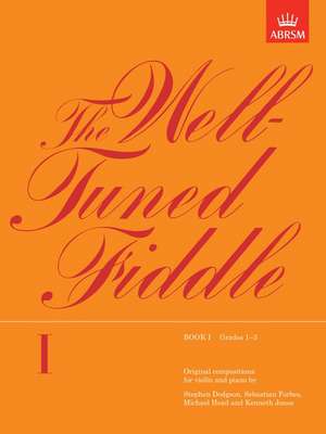 The Well-Tuned Fiddle, Book I: (Grades 1-3) de ABRSM