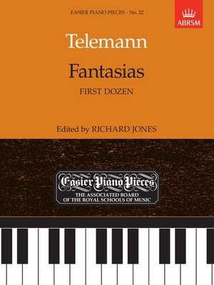 Fantasias (First Dozen): Easier Piano Pieces 22 de Georg Philipp Telemann