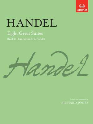 Eight Great Suites, Book II: Suites Nos. 5, 6, 7 and 8 de George Frideric Handel