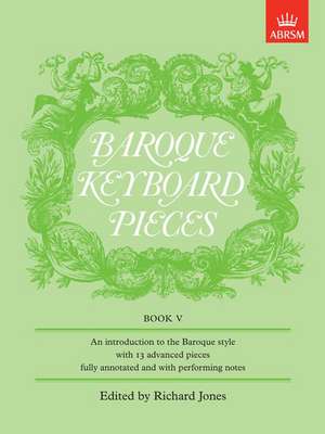 Baroque Keyboard Pieces, Book V (difficult) de Richard Jones