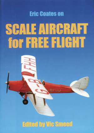 Scale Aircraft for Free Flight de Eric Coates