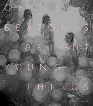 Cecil Beaton's Bright Young Things de Robin Muir