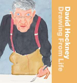 David Hockney: Drawing from Life de Sarah Howgate