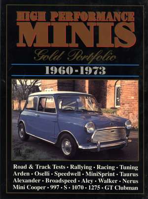 High Performance Minis 1960-73: Brooklands Mini Gold Portfolios de R.M. Clarke