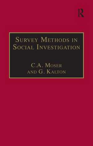 Survey Methods in Social Investigation de C.A. Moser