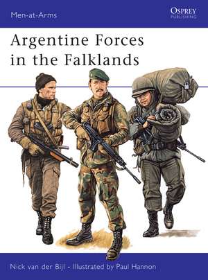 Argentine Forces in the Falklands de Nick van der Bijl