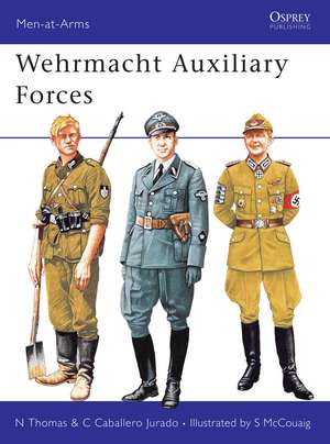 Wehrmacht Auxiliary Forces de Nigel Thomas