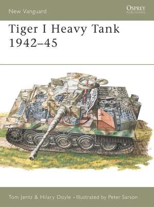 Tiger 1 Heavy Tank 1942–45 de Tom Jentz