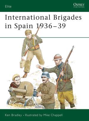 International Brigades in Spain 1936–39 de Ken Bradley