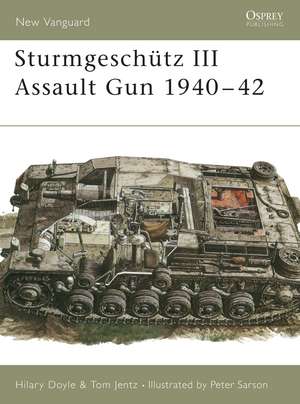 Sturmgeschütz III Assault Gun 1940–42 de Hilary Doyle