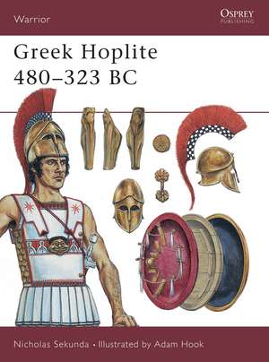 Greek Hoplite 480–323 BC de Nicholas Sekunda