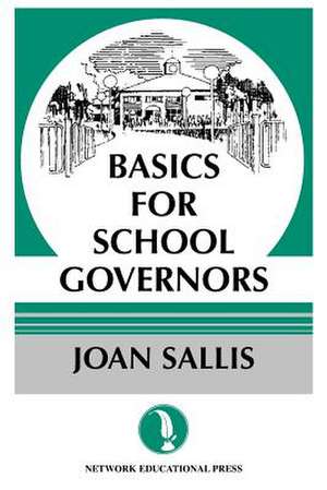 Basics for School Governors de Joan Sallis