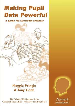 Making Pupil Data Powerful de Maggie Pringle