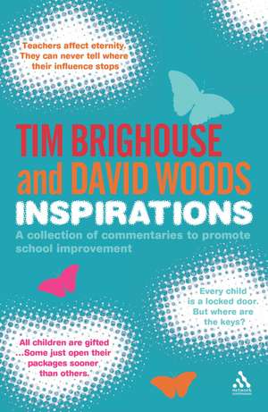 Inspirations: A collection of commentaries and quotations to promote school improvement de Tim Brighouse