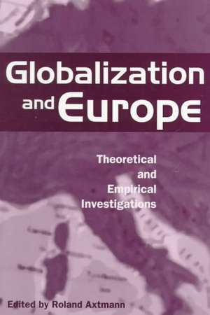 Globalization and Europe de Roland Axtmann