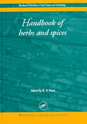 Handbook of Herbs and Spices: Volume 1 de K. V. Peter