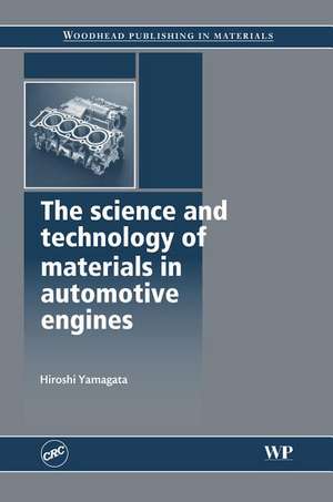 The Science and Technology of Materials in Automotive Engines de Hiroshi Yamagata