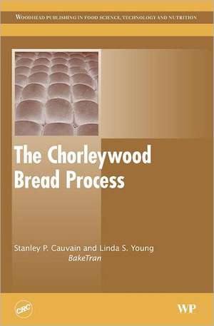 The Chorleywood Bread Process de Stanley P. Cauvain