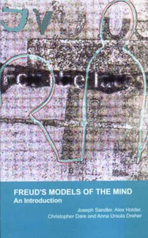 Freud's Models of the Mind: An Introduction de Christopher Dare