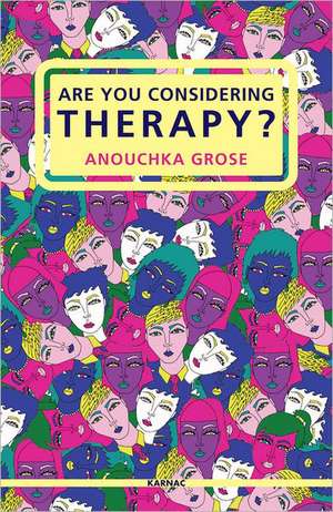 Are You Considering Therapy? de Anouchka Grose