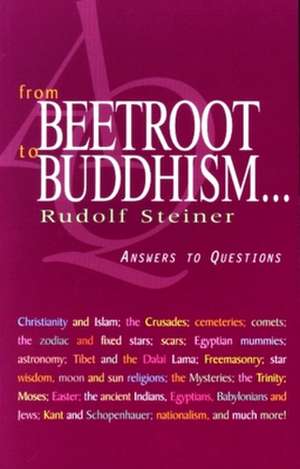 From Beetroot to Buddhism de Rudolf Steiner