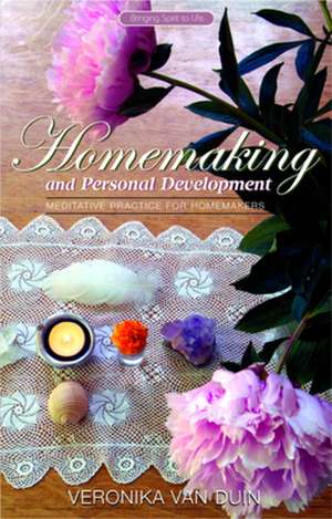 Homemaking and Personal Development de Veronika Van Duin