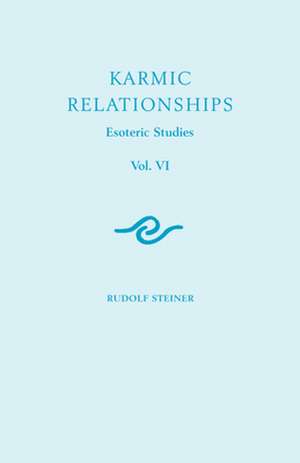 Karmic Relationships de Rudolf Steiner