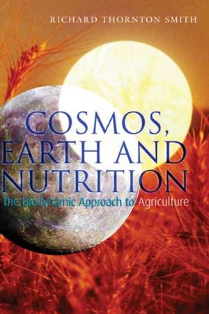 Cosmos, Earth and Nutrition de Richard Thornton Smith