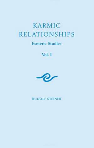 Karmic Relationships 1 de Rudolf Steiner