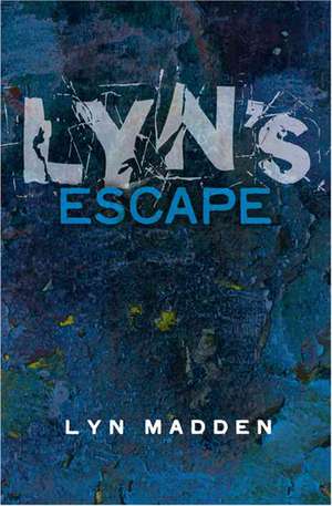 Lyn's Escape de Lyn Madden