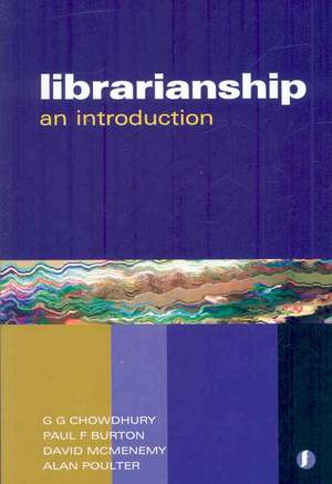 Librarianship: An Introduction de G. G. Chowdhury