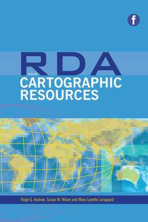 RDA and Cartographic Resources and