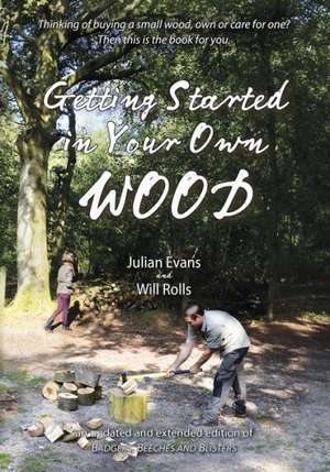 Getting Started in Your Own Wood de Julian Evans