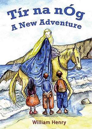 Tir Na Nog: A New Adventure de Willie Henry