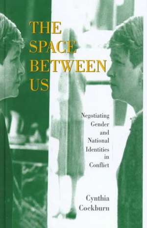 The Space Between Us de Cynthia Cockburn