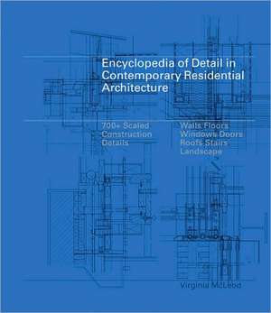 Encyclopedia of Detail in Contemporary Residential Architecture [With CDROM]: Understanding & Using Light in Art & Design de Virginia McLeod